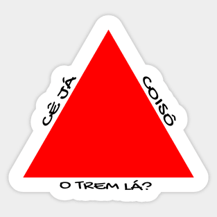 Coisô o trem la? Sticker